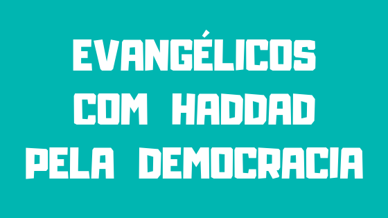 Sou Evangélico / Evangélica e acredito na Democracia!