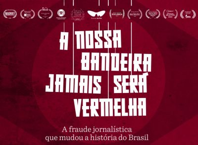 "A Nossa Bandeira Jamais Será Vermelha" e os fios do marionete, no cartaz do filme - Divulgação